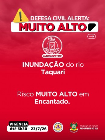 Defesa Civil alerta: INUNDA&Ccedil;&Atilde;O no Rio Taquari. Risco MUITO ALTO em Encantado at&eacute; a cota 15m.