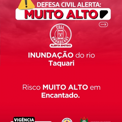 Defesa Civil alerta: INUNDA&Ccedil;&Atilde;O no Rio Taquari. Risco MUITO ALTO em Encantado at&eacute; a cota 17m