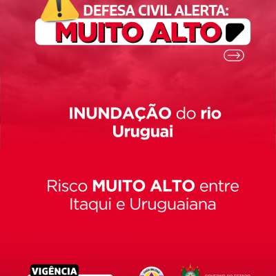 Defesa Civil alerta: INUNDA&Ccedil;&Atilde;O para o rio Uruguai. Risco MUITO ALTO entre Itaqui a Uruguaiana