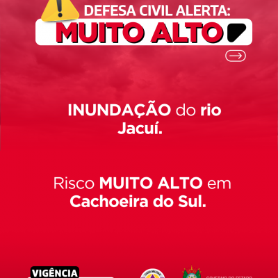Defesa Civil alerta: INUNDA&Ccedil;&Atilde;O no rio Jacu&iacute;. Risco MUITO ALTO em Cachoeira do Sul