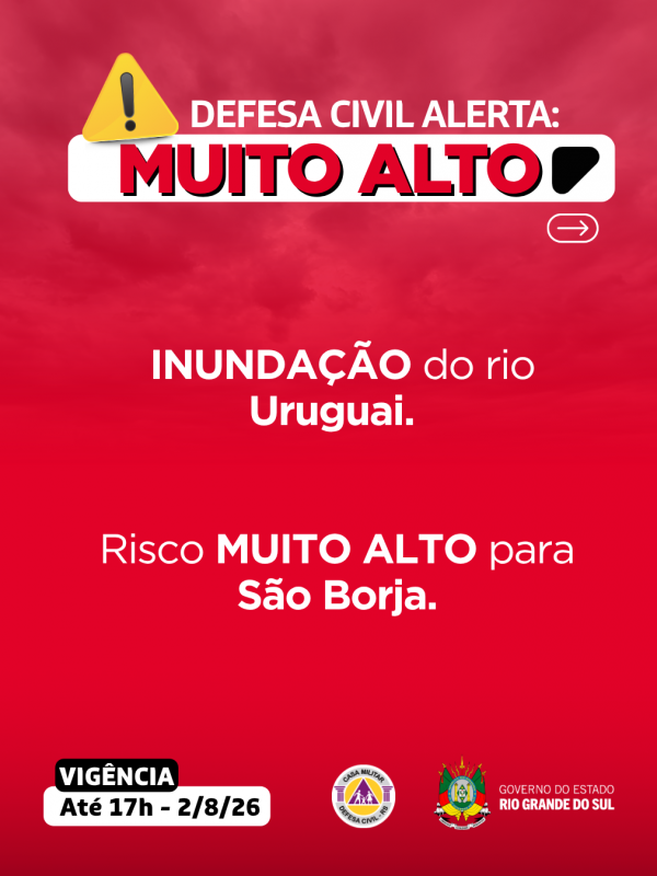 Defesa Civil alerta: INUNDA&Ccedil;&Atilde;O no rio Uruguai. Risco MUITO ALTO em S&atilde;o Borja