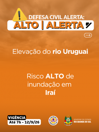Defesa Civil alerta: eleva&ccedil;&atilde;o do rio Uruguai. Risco ALTO de inunda&ccedil;&atilde;o para Ira&iacute;