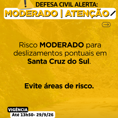 A Defesa Civil emite alerta para condi&ccedil;&atilde;o de risco MODERADO para deslizamentos pontuais em Santa Cruz do Sul